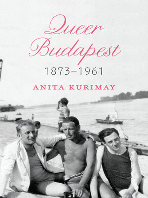 cover image of Queer Budapest, 1873–1961
